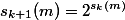 s_{k+1}(m)=2^{s_k(m)}